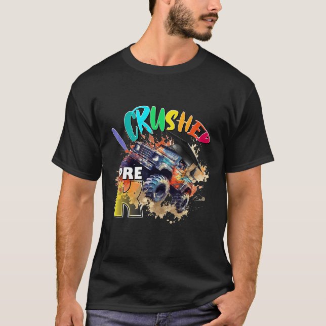 I Crushed Pre K MonsterTruck Graduation Cap Boys T-Shirt (Front)