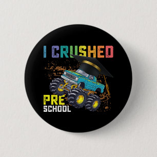 I Crushed Preschool Monster Truck Graduation 6 Cm Round Badge