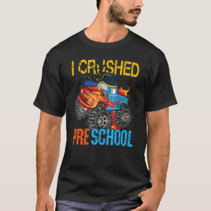 I Crushed Preschool Monster Truck Graduation Cap G T-Shirt