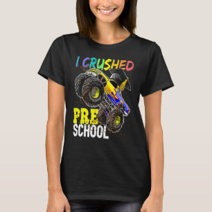 I Crushed Preschool Monster Truck Graduation Cap   T-Shirt
