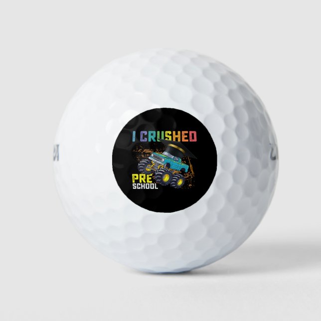 I Crushed Preschool Monster Truck Graduation Golf Balls (Front)