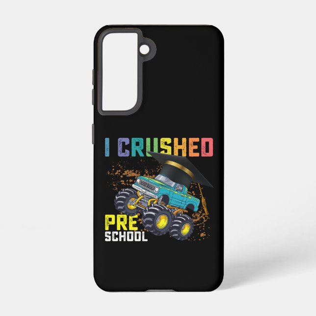 I Crushed Preschool Monster Truck Graduation Samsung Galaxy S21 Case (Back)