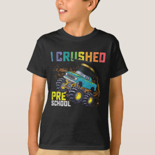 I Crushed Preschool Monster Truck Graduation T-Shirt