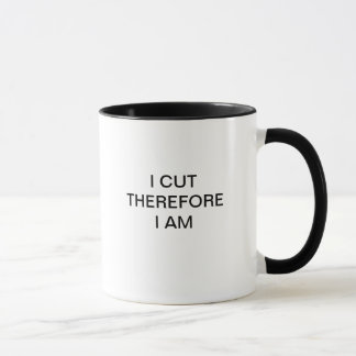 I CUT THEREFORE I AM MUG