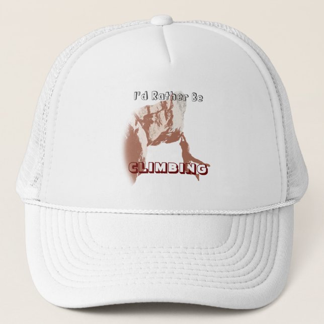 I’d Rather Be Climbing Trucker Hat (Front)