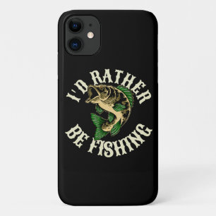 I d Rather Be Fishing Funny iPhone 11 Case