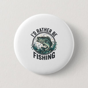 I’d Rather Be Fishing Vintage Bass Fisherman T-Shi 6 Cm Round Badge