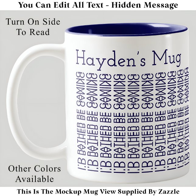 I’d Rather Be Gaming & Name 154BuW Hidden Message  Two-Tone Coffee Mug (Creator Uploaded)
