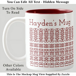 I’d Rather Be Gaming & Name 154MW Hidden Message Two-Tone Coffee Mug