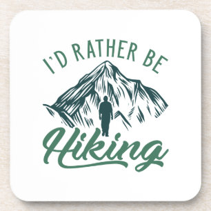 I’d Rather Be Hiking Coaster