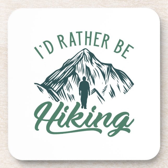 I’d Rather Be Hiking Coaster (Front)