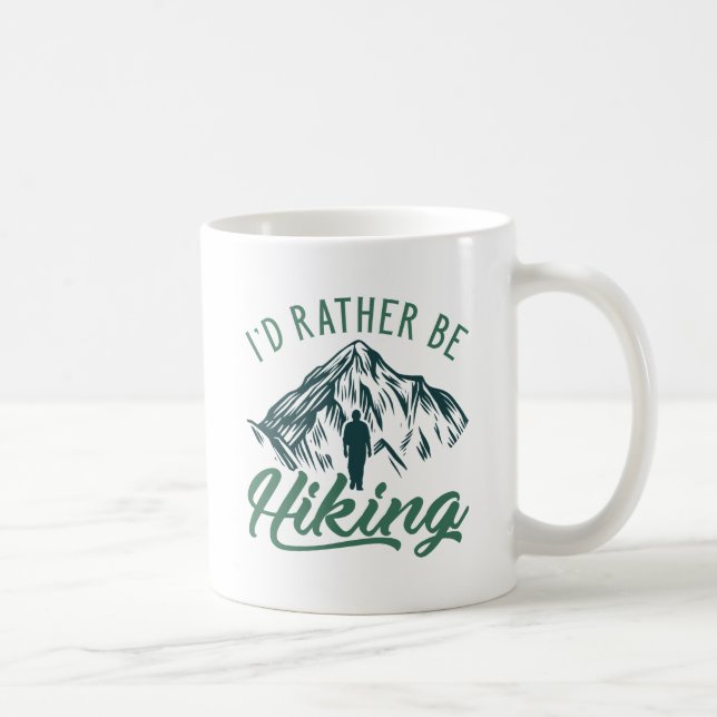 I’d Rather Be Hiking Coffee Mug (Right)