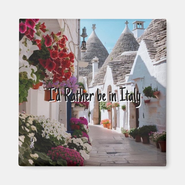 “I’d Rather Be in Italy” Magnet  (Front)