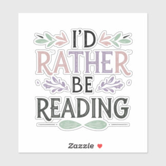 I’d Rather Be Reading – Bold Pastel Floral Sticker