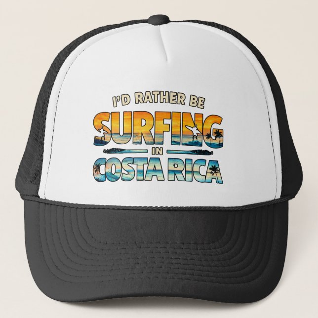 I’d Rather Be Surfing in Costa Rica Trucker Hat (Front)
