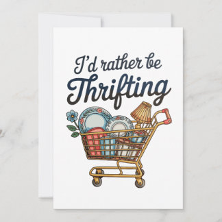 I’d Rather Be Thrifting Thrift Aesthetic Vintage Invitation