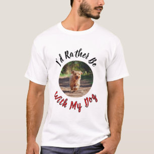 I’d Rather Be With My Dog – Personalized Pet Lover T-Shirt