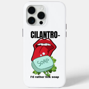 I’d Rather Lick Soap – Anti-Cilantro iPhone 15 Pro Max Case