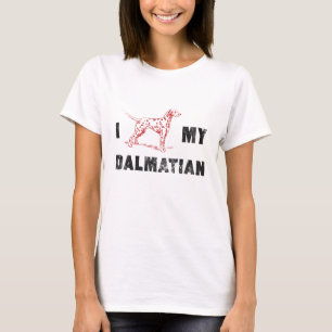 I Dalmatian my Dalmatian T-Shirt