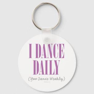 I Dance Daily Key Ring