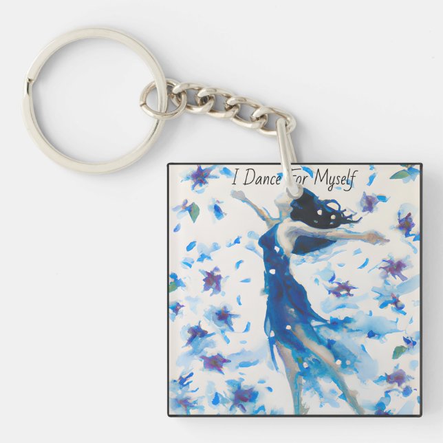 I Dance For Myself Key Ring (Front)