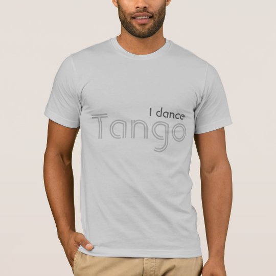 I Dance Tango T-Shirt