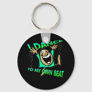 I Dance To My Own Beat Key Chain Dancer Gift