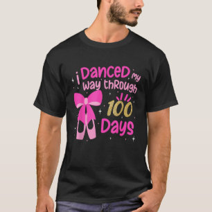I Danced My Way Through 100 Days Ballerina Coquett T-Shirt