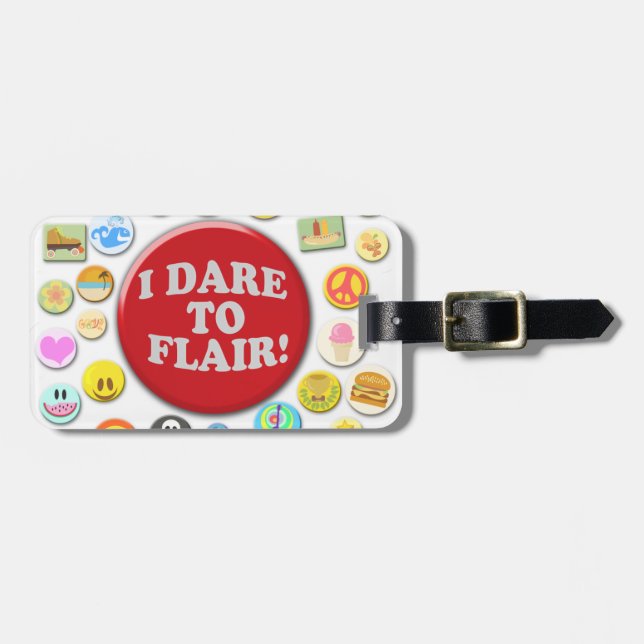 I Dare To Flair Luggage Tag (Front Horizontal)