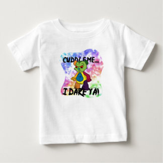 I Dare Ya Baby T-Shirt