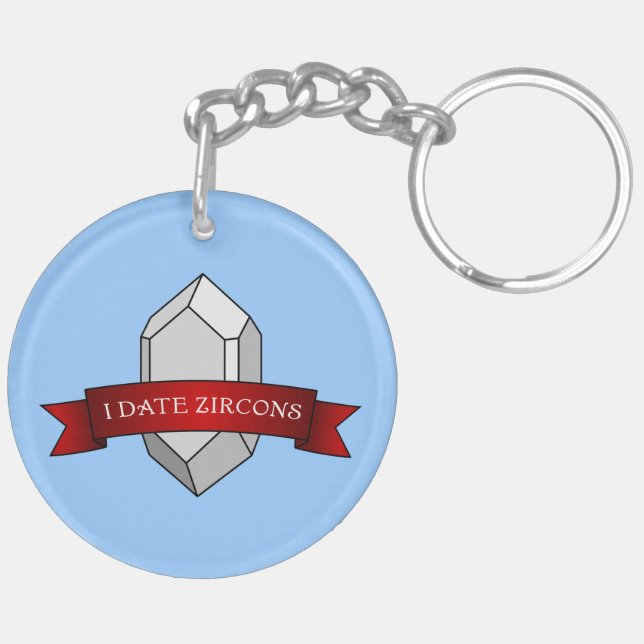 I Date Zircons- Geology Banner Key Ring (Back Left)