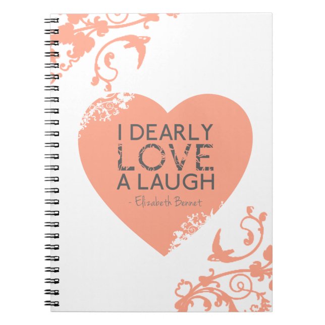 I Dearly Love A Laugh - Jane Austen Quote Notebook (Front)