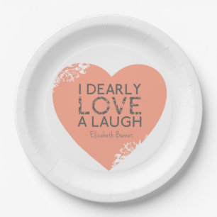 I Dearly Love A Laugh - Jane Austen Quote Paper Plate