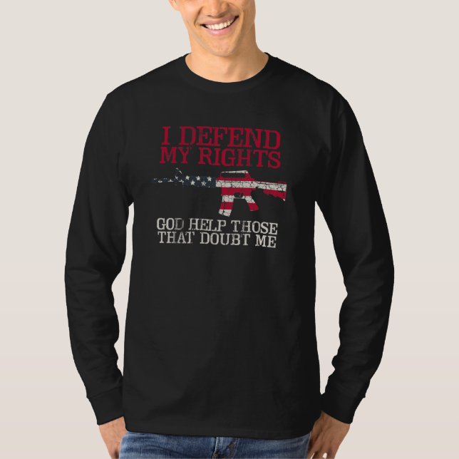 I Defend My Rights T-Shirt (Front)