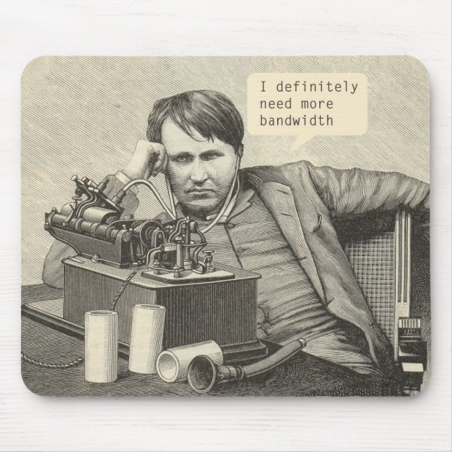 I Definitely Need More Bandwidth Mouse Mat (Front)