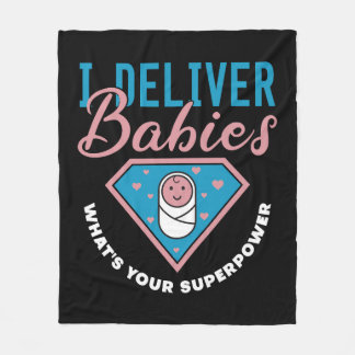 I Deliver Babies What s Your Superpower Cute midwi Fleece Blanket