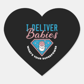 I Deliver Babies What s Your Superpower Cute midwi Heart Sticker