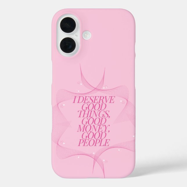I deserve good things Quote Case-Mate iPhone Case (Back)