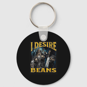 I Desire Beans Funny Hard Skeleton Meme Bootleg  Key Ring