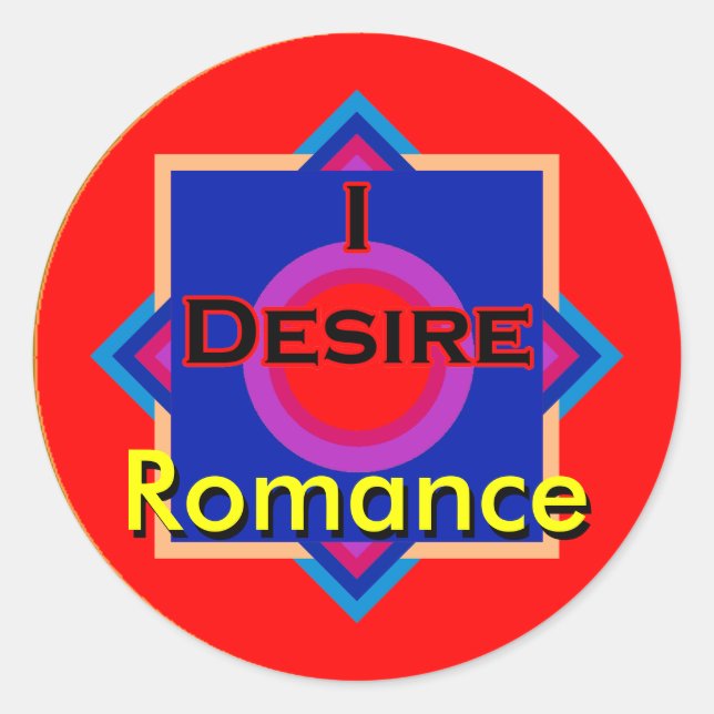 I Desire Romance Classic Round Sticker (Front)