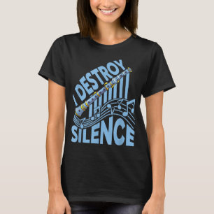 I Destroy Silence - Choir, Marching Band and Clari T-Shirt