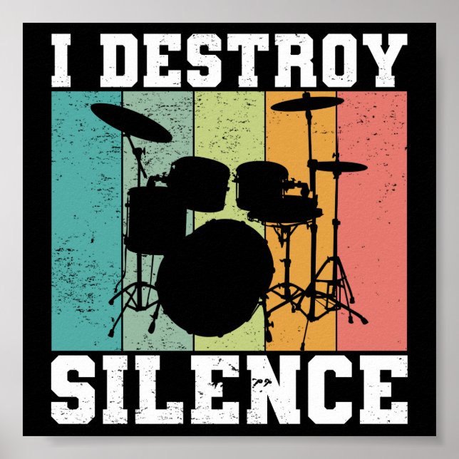 I Destroy Silence Distressed Vintage Drummer Retro Poster (Front)
