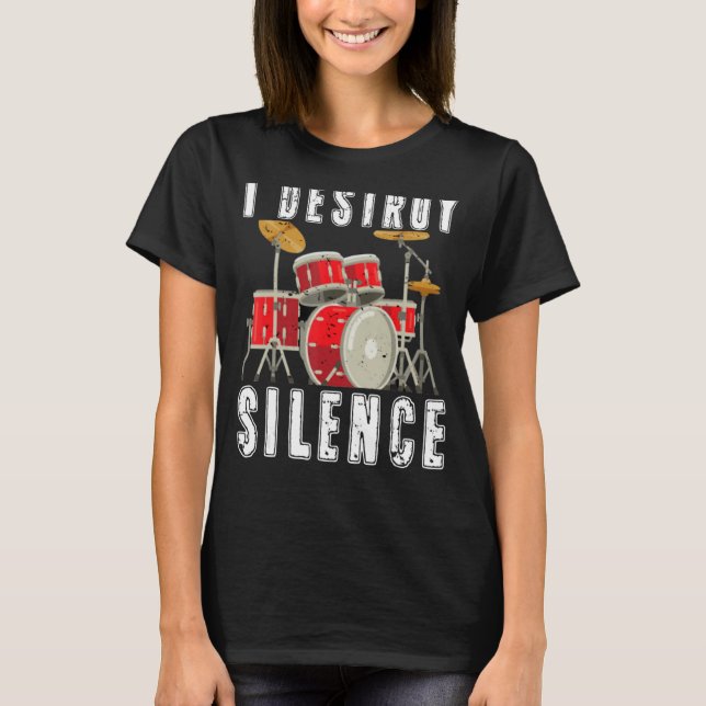I Destroy Silence Drum Sticks Shirt Drummer (Front)
