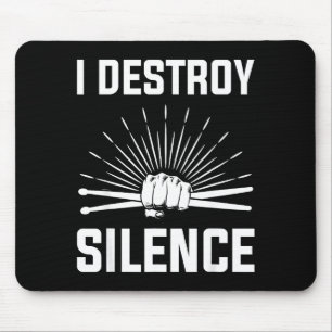 I Destroy Silence Funny Drummer And Drum Player Qu Mouse Mat