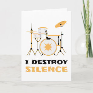 I Destroy Silence Funny Drummer Card