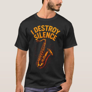 I Destroy Silence - Funny Trumpet T-Shirt