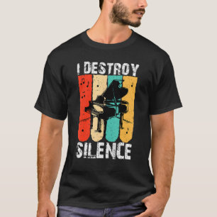 I Destroy Silence Piano Keyboard Player Keyboardis T-Shirt