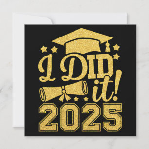I Did It 2025 Graduate Graduation Class Of 2025 Invitation