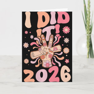 I Did It 2026 Graduate Graduation Cap Diploma Groo Card