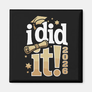 I Did It 2026 Graduation 26 Graduate Proud Family Magnet